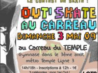 Lire la suite : Le 3 Mai, Compétition Out' Skate au Carreau du Temple (3ème) !